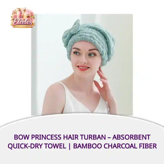 Bow Princess Hair Turban &ndash; Absorbent Quick-Dry Towel | Bamboo Charcoal Fiber by@Outfy