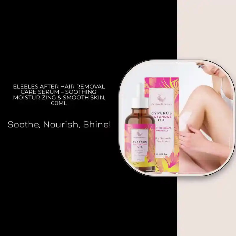 Eleeles After Hair Removal Care Serum &ndash; Soothing, Moisturizing &amp; Smooth Skin, 60ml by@Outfy
