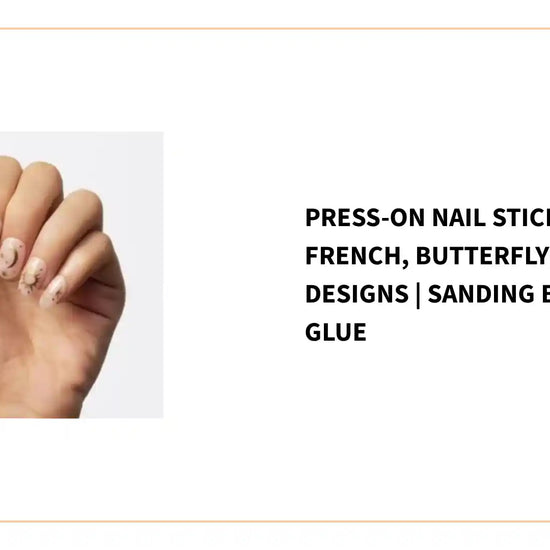 Press-On Nail Stickers &ndash; French, Butterfly &amp; Aurora Designs | Sanding Bar Jelly Glue by@Outfy
