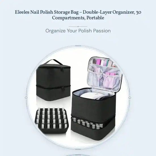 Eleeles Nail Polish Storage Bag &ndash; Double-Layer Organizer, 30 Compartments, Portable by@Outfy