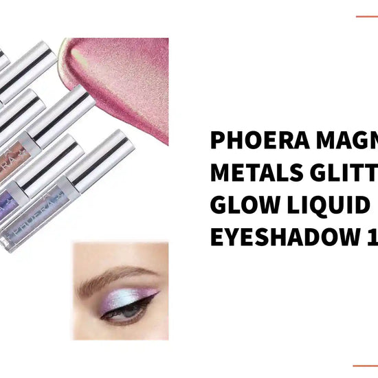 PHOERA Magnificent Metals Glitter and Glow Liquid Eyeshadow 12 Colors by@Outfy